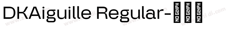 DKAiguille Regular字体转换
